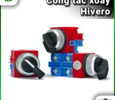 Công tắc xoay Hivero là gì? Phân biệt 2 vị trí và 3 vị trí
