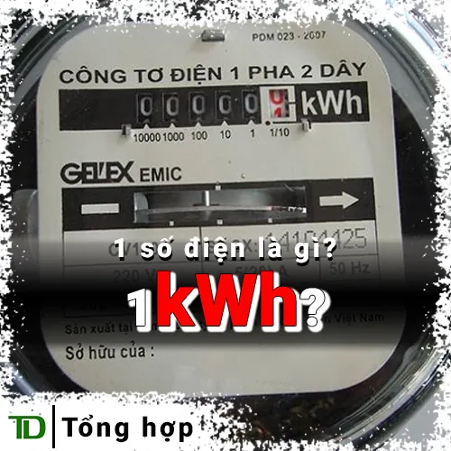 1 số điện (1 kWh) là gì?