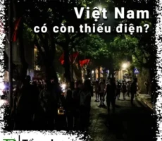 Việt Nam có còn bị thiếu điện?