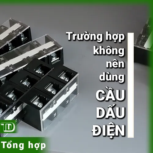 Các trường hợp không nên dùng cầu đấu trong hệ thống điện